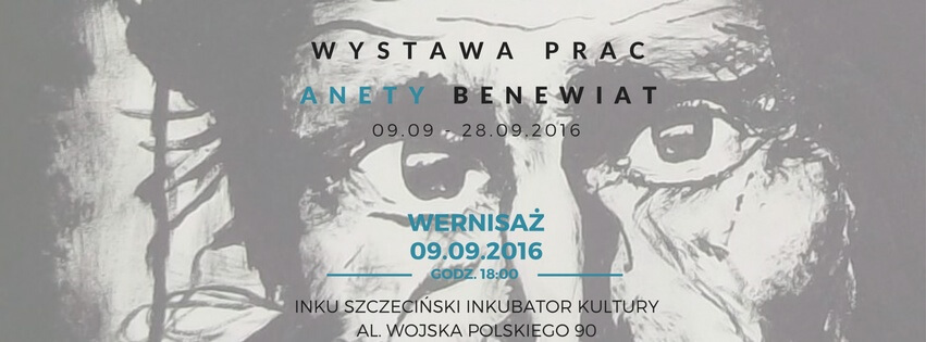 WYSTAWA W INKU: PRACE ANETY BENEWIAT