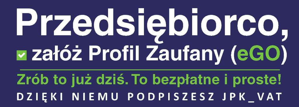 Przedsiębiorco, załóż Profil Zaufany już dziś!