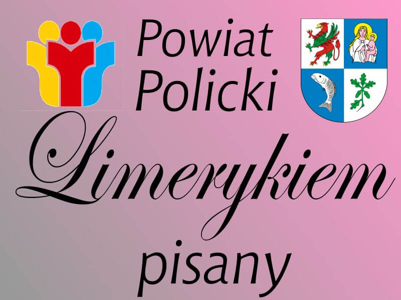Zapraszamy do udziału w konkursie "Powiat policki limerykiem pisany"
