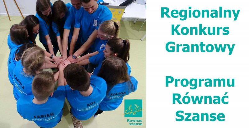 Regionalny Konkurs Grantowy - Równać Szanse 2018