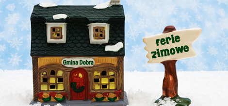 Ferie zimowe w Gminie Dobra