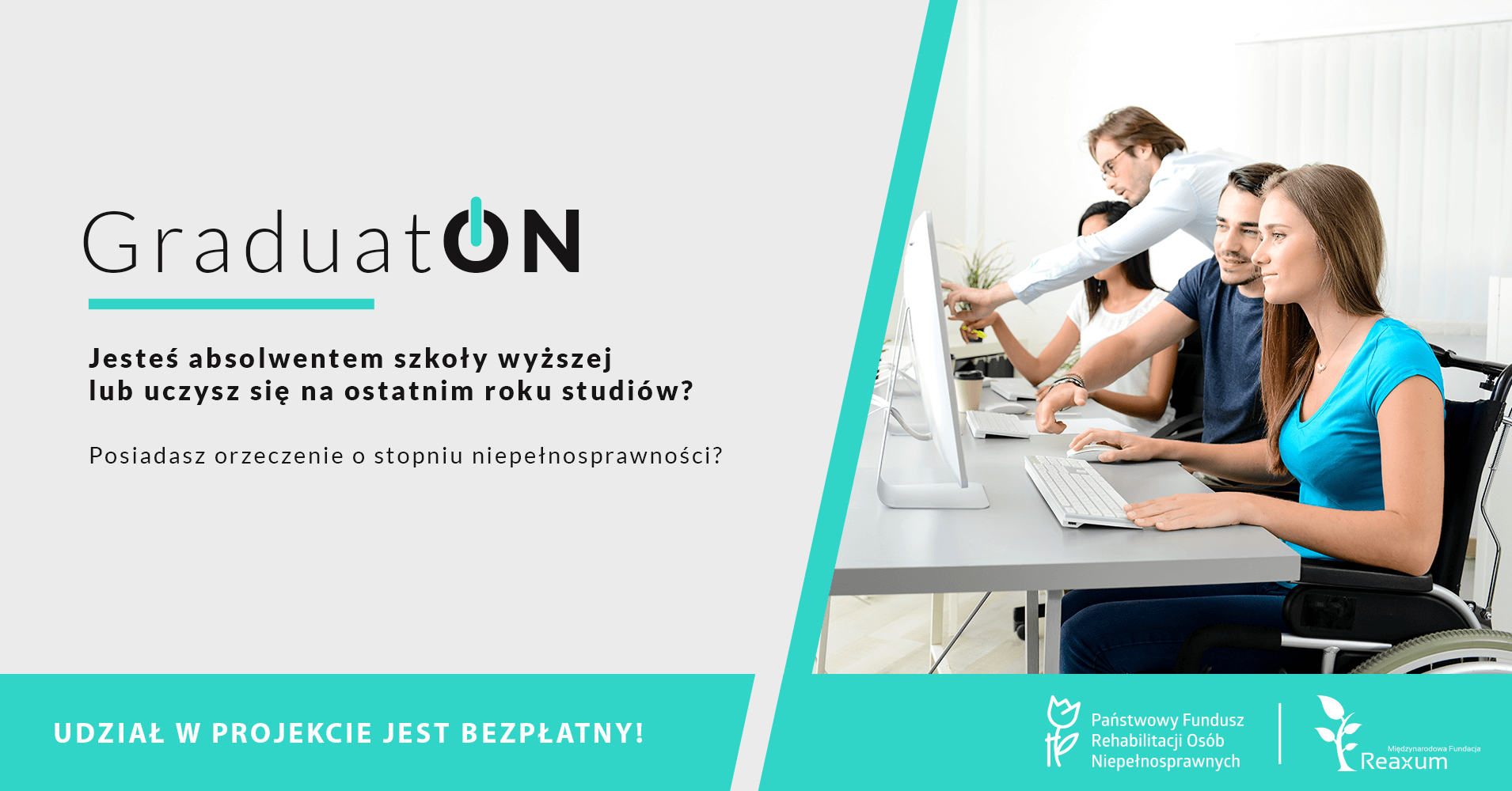 Międzynarodowa Fundacja „Reaxum” realizuje projekt pn. „GraduatON” współfinansowany ze środków Państwowego Funduszu Rehabilitacji Osób Niepełnosprawnych