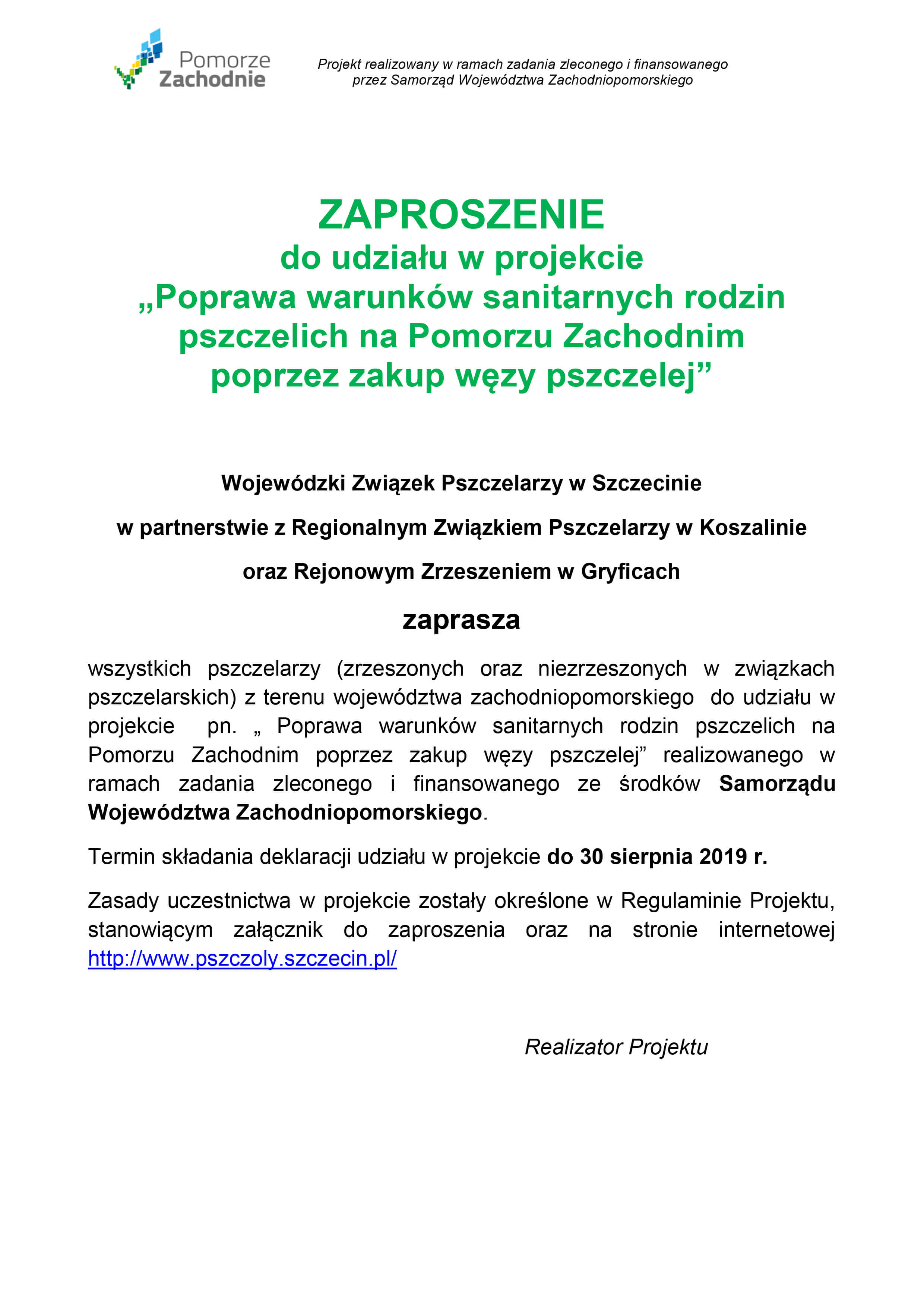 Zaproszenie do udziału w projekcie pn. „Poprawa warunków sanitarnych rodzin pszczelich na Pomorzu Zachodnim poprzez zakup węzy pszczelej”