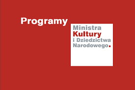 Nabór do Programów Ministra Kultury, Dziedzictwa Narodowego i Sportu w obszarze kultury i dziedzictwa narodowego na 2021 rok