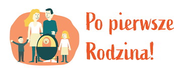 Po pierwsze Rodzina!