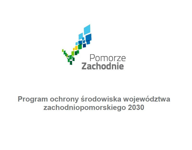Ogłoszenie o konsultacjach społecznych projektu „Programu ochrony środowiska województwa zachodniopomorskiego 2030 wraz z Prognozą oddziaływania na środowisko skutków realizacji tego programu”.