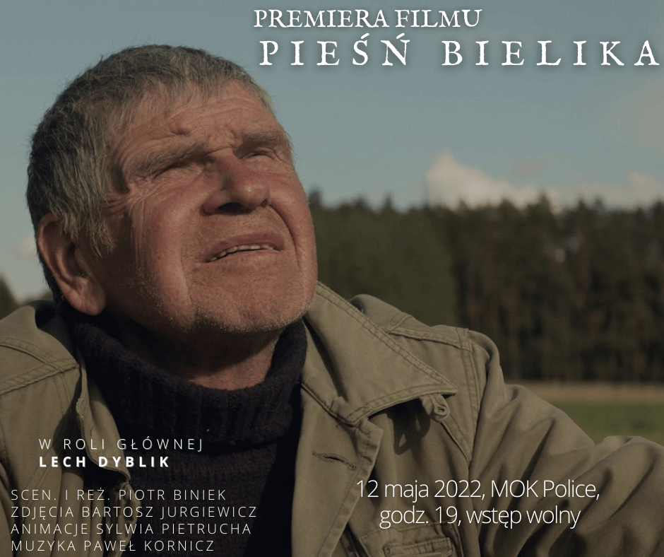 Premiera filmu "Pieśń Bielika" 12 maja w Miejskim Ośrodku Kultury w Policach
