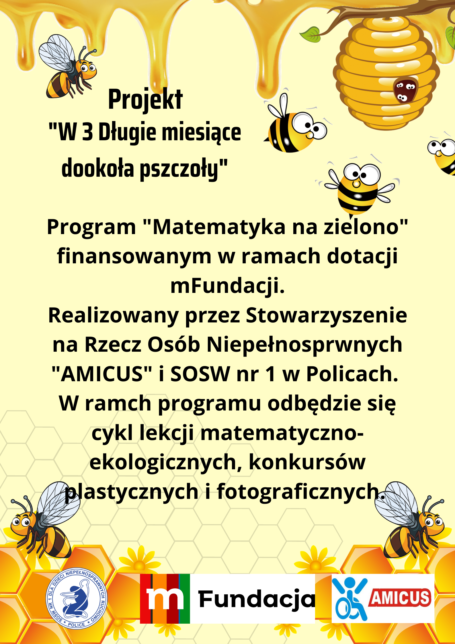 Projekt „W 3 Długie miesiące dookoła pszczoły” w SOSW nr 1 w Policach
