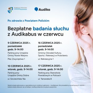 Po zdrowie z Powiatem Polickim - Bezpłatne badania słuchu z Audikabus w czerwcu