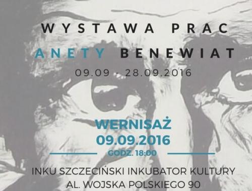 WYSTAWA W INKU: PRACE ANETY BENEWIAT