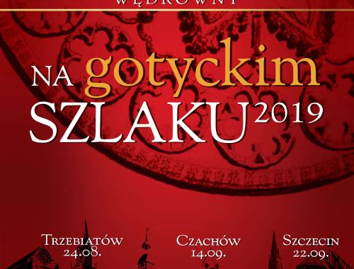 Zapraszamy na X "Letni Festiwal Wędrowny - na gotyckim szlaku 2019"