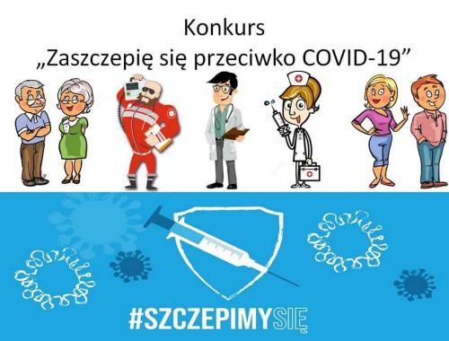 Powiatowy konkurs „Zaszczepię się przeciwko COVID-19”