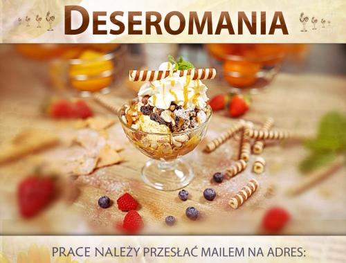 Konkurs fotograficzno-kulinarny "DESEROMANIA"