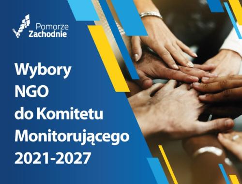 Wybory NGO do Komitetu Monitorującego Programu Fundusze Europejskie dla Pomorza Zachodniego 2021 - 2027