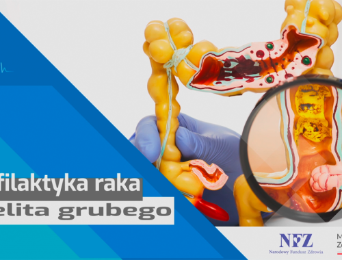 "DOWIEDZ SIĘ WIĘCEJ" - Profilaktyka raka jelita grubego