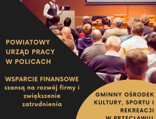 Zapraszamy na spotkanie dla pracodawców "Wsparcie Finansowe szansą na rozwój firmy i zwiększenie zatrudnienia"