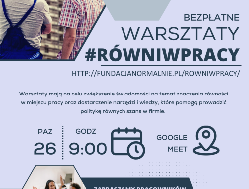 Zapraszamy na bezpłatne warsztaty online pn. #RÓWNIwPracy