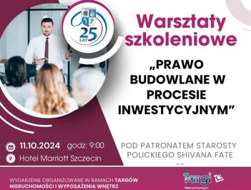 „Prawo budowlane w procesie inwestycyjnym” warsztaty szkoleniowe zapraszamy