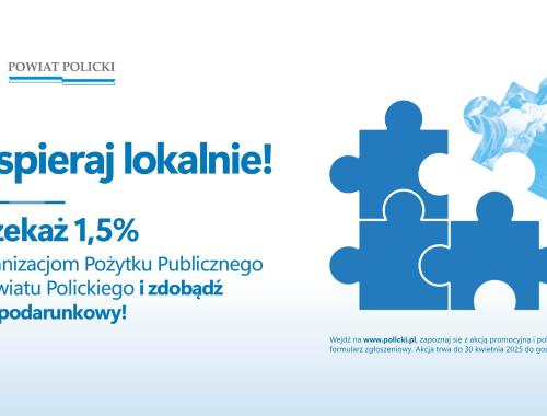 Powiat Policki po raz kolejny zachęca do skorzystania z projektu "Wspieraj lokalnie. Przekaż 1,5 %".